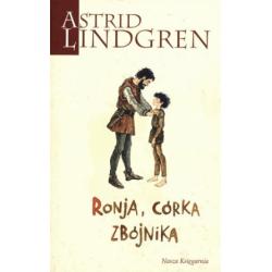 Ronja, córka zbójnika. Astrid Lindgren